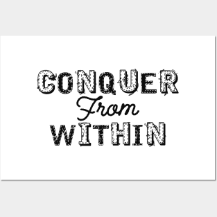 Conquer from within Posters and Art